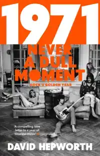 1971 - NEVER A DULL MOMENT