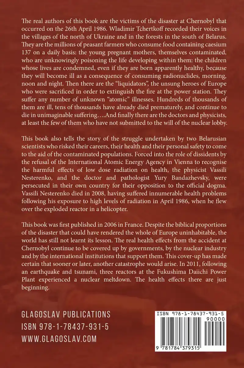 THE CRIME OF CHERNOBYL - THE NUCLEAR GOULAG