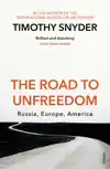 THE ROAD TO UNFREEDOM