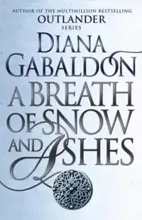 A BREATH OF SNOW AND ASHES