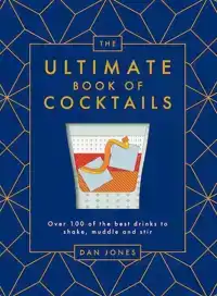 THE ULTIMATE BOOK OF COCKTAILS