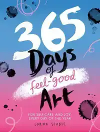 365 DAYS OF FEEL-GOOD ART