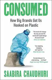 CONSUMED: LONGLISTED FOR THE FT BUSINESS BOOK OF THE YEAR