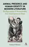 Animal Presence and Human Identity in Modern Literature