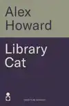 LIBRARY CAT: THE OBSERVATIONS OF A THINKING CAT
