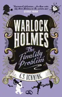 WARLOCK HOLMES - THE FINALITY PROBLEM