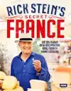 RICK STEIN'S SECRET FRANCE