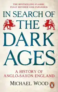 IN SEARCH OF THE DARK AGES