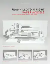 FRANK LLOYD WRIGHT PAPER MODELS