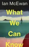 WHAT WE CAN KNOW