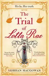 THE TRIAL OF LOTTA RAE