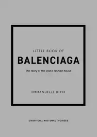 LITTLE BOOK OF BALENCIAGA