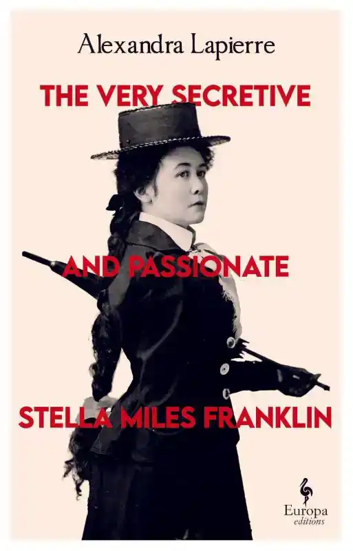The Very Secretive And Passionate Stella Miles Franklin