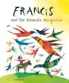 FRANCIS AND THE ANIMALS
