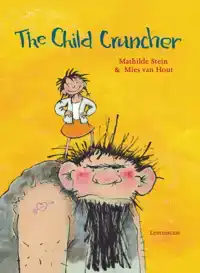 THE CHILD CRUNCHER