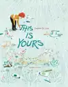 THIS IS YOURS