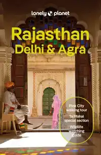 LONELY PLANET RAJASTHAN, DELHI & AGRA