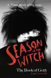SEASON OF THE WITCH: THE BOOK OF GOTH