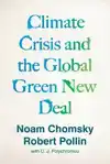 CLIMATE CRISIS AND THE GLOBAL GREEN NEW DEAL