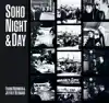 SOHO NIGHT & DAY