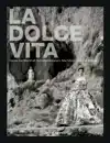 LA DOLCE VITA