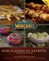 WORLD OF WARCRAFT: NEW FLAVORS OF AZEROTH - THE OFFICIAL COO