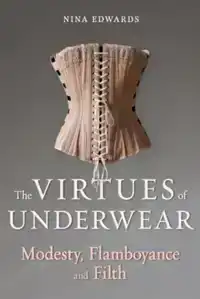 THE VIRTUES OF UNDERWEAR