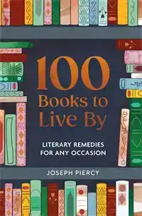 100 BOOKS TO LIVE BY