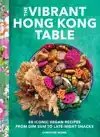 THE VIBRANT HONG KONG TABLE