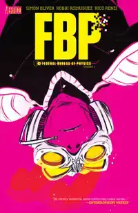 FBP: Federal Bureau of Physics Vol. 1: The Paradigm Shift (2