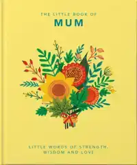 THE LITTLE BOOK OF MUM