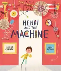 HENRI AND THE MACHINE