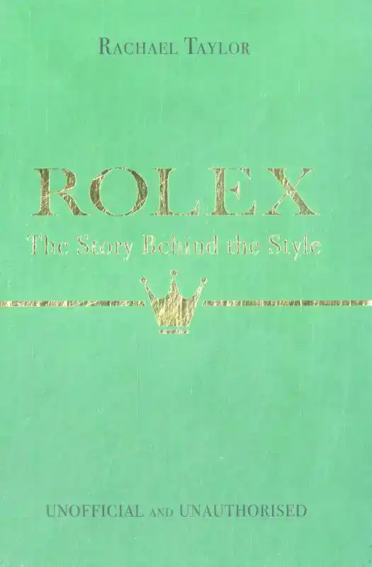 ROLEX: THE STORY BEHIND THE STYLE