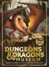 DUNGEONS & DRAGONS MUSEUM