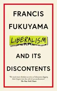 LIBERALISM AND ITS DISCONTENTS