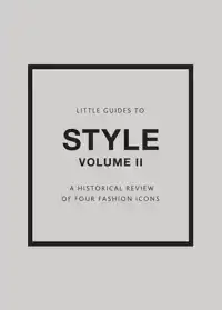 LITTLE GUIDES TO STYLE II