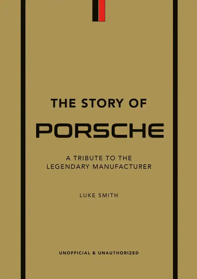 THE STORY OF PORSCHE