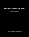 SPIELBERG: THE FIRST TEN YEARS