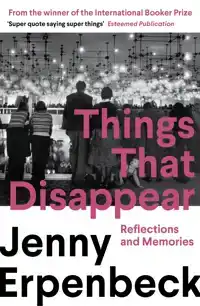 THINGS THAT DISAPPEAR