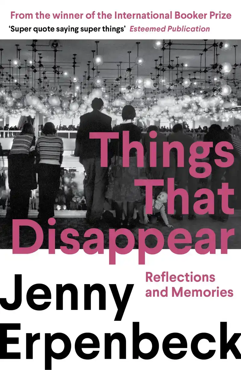 THINGS THAT DISAPPEAR