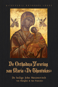 DE ORTHODOXE VERERING VAN MARIA 'DE THEOTOKOS'