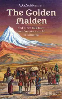 THE GOLDEN MAIDEN AND OTHER FOLK TALES AND FAIRY STORIES TOL