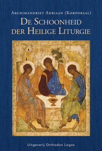 DE SCHOONHEID DER HEILIGE LITURGIE