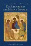 DE SCHOONHEID DER HEILIGE LITURGIE