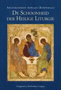 DE SCHOONHEID DER HEILIGE LITURGIE