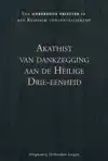 AKATHIST VAN DANKZEGGING AAN DE HEILIGE DRIE-EENHEID