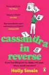 CASSANDRA IN REVERSE