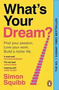 WHAT'S YOUR DREAM?