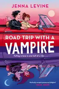 ROAD TRIP WITH A VAMPIRE