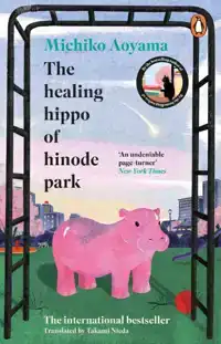 The Healing Hippo Of Hinode Park
